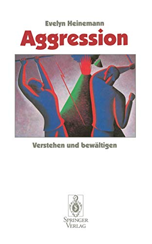 Aggression: Verstehen Und Bewältigen