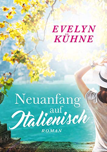 Neuanfang auf Italienisch Neuanfang auf Italienisch