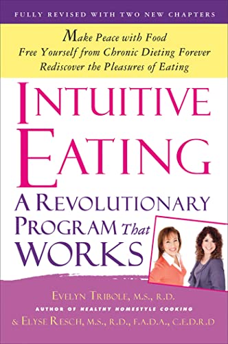 Intuitive Eating: A Revolutionary Program That Works von Griffin