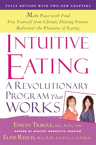 Intuitive Eating: A Revolutionary Program That Works von Griffin