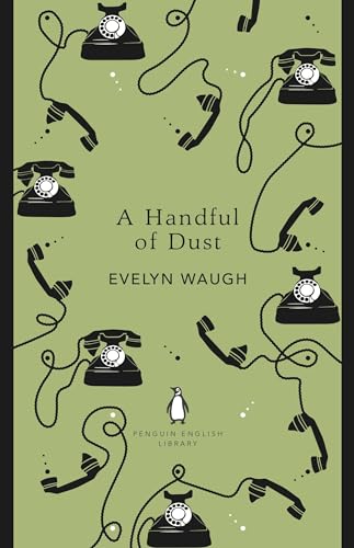 A Handful of Dust: Evelyn Waugh (The Penguin English Library) von Penguin