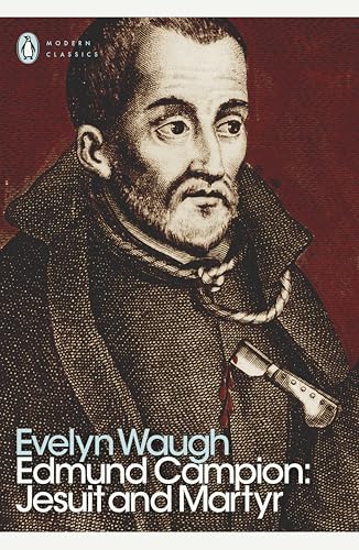 Edmund Campion: Jesuit and Martyr (Penguin Modern Classics) von Penguin Classics