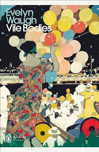 Vile Bodies (Penguin Modern Classics) von Penguin