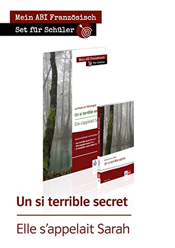 Un si terrible secret/Elle s’appelait Sarah: La France et l'Allemagne. Set für Schüler: Schülerarbeitsheft + Lektüre (Mein Abi Französisch: Mein Thema, mein Niveau, mein Pflichtprogramm) von Klett Sprachen GmbH