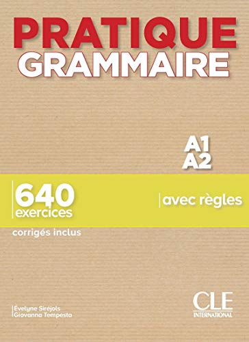 Pratique Grammaire: Livre A1/A2 + corriges von CLe INTERNACIONAL