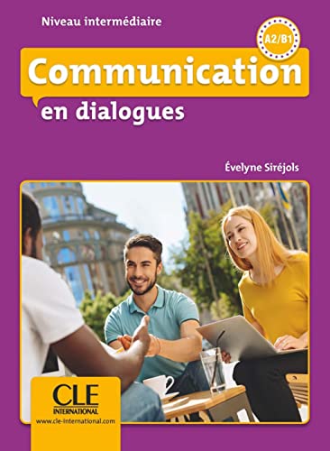 Communication en dialogues: Niveau intermédiaire. Schülerbuch + mp3 CD + Corrigés des exercices von Klett