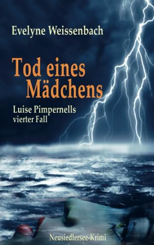 Tod eines Mädchens: Luise Pimpernells vierter Fall von Bookmundo Direct