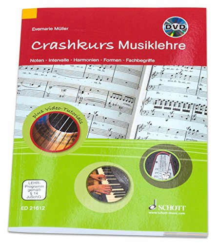 Crashkurs Musiklehre: Noten - Intervalle - Harmonien - Formen - Fachbegriffe (Crashkurse)