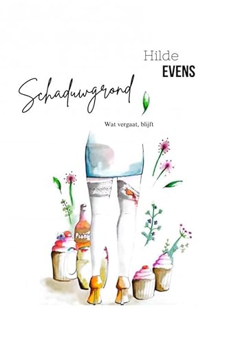 Schaduwgrond: Wat vergaat, blijft. von Brave New Books