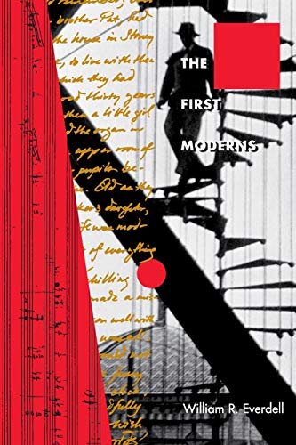 The First Moderns: Profiles in the Origins of Twentieth-Century Thought (Emersion: Emergent Village resources for communities of faith)