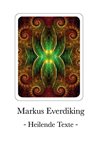 Markus Everdiking: Heilende Texte