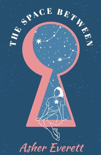 The Space Between The Space Between von Golden Leaf Haven Publishing