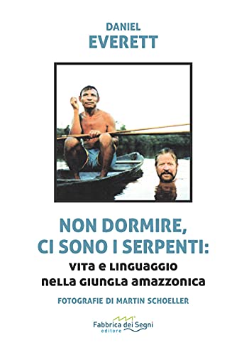 Non dormire, ci sono i serpenti: vita e linguaggio nella giugla amazzonica (t'inSEGNO) von FABBRICA DEI SEGNI
