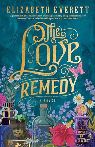 The Love Remedy (The Damsels of Discovery, Band 1) von Penguin Publishing Group