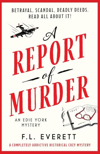 A Report of Murder: A completely addictive historical cozy mystery (An Edie York Mystery, Band 1)