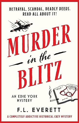 Murder in the Blitz: A completely addictive historical cozy mystery (An Edie York Mystery, Band 1) von Bookouture