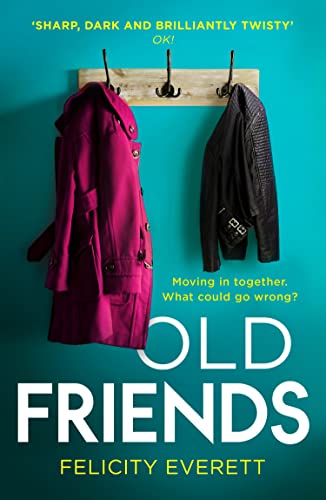Old Friends: The most captivating domestic drama from the author of The Move and The People at Number 9 Old Friends: The most captivating domestic drama from the author of The Move and The People at Number 9 von HQ