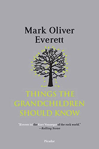Things the Grandchildren Should Know von Picador