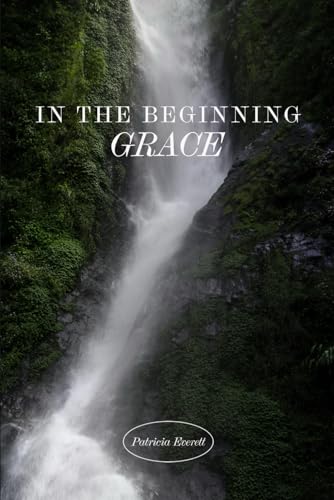 In the Beginning Grace von Writer's Society, The