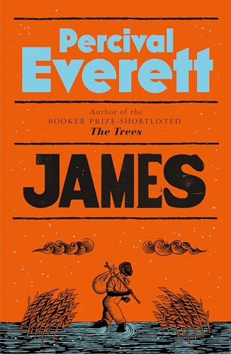 James: The Heartbreaking and Ferociously Funny Novel from the Genius Behind American Fiction and the Booker-Shortlisted The Trees von Mantle