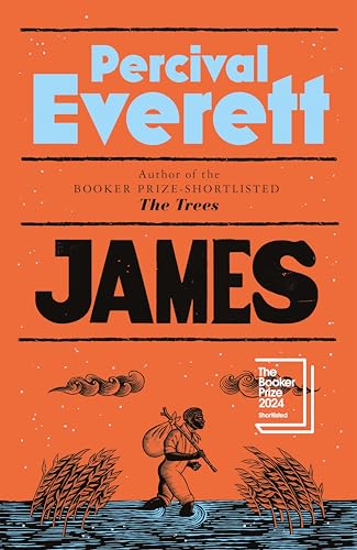 James: The Heartbreaking and Ferociously Funny Novel from the Genius Behind American Fiction and the Booker-Shortlisted The Trees von Mantle