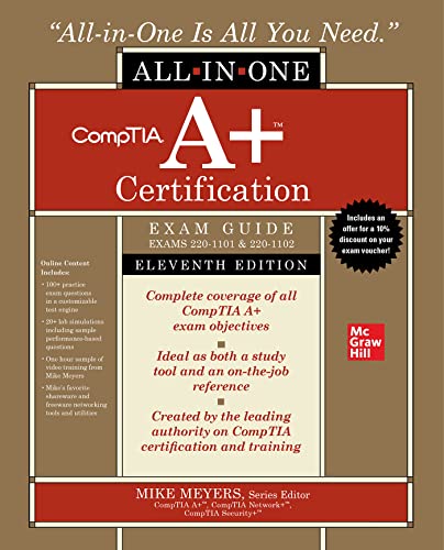 CompTIA A+ Certification All-in-One Exam Guide, Eleventh Edition (Exams 220-1101 & 220-1102) (The CompTIA A+ Certification All-In-One Exam Guides) von McGraw-Hill Education Ltd