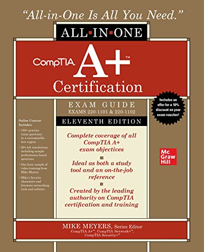CompTIA A+ Certification All-in-One Exam Guide, Eleventh Edition (Exams 220-1101 & 220-1102) (The CompTIA A+ Certification All-In-One Exam Guides) von McGraw-Hill Education