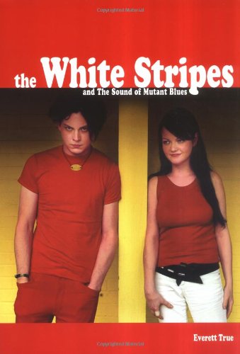 The White Stripes and The Sound of Mutant Blues von Bosworth Musikverlag