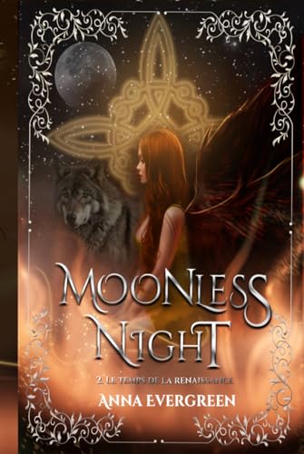 Moonless Night: 2 - Le temps de la renaissance von Independently published
