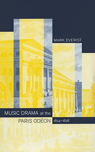 Music Drama at the Paris Odéon, 1824–1828