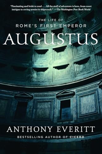 Augustus: The Life of Rome's First Emperor von Random House Trade Paperbacks