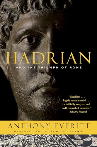 Hadrian and the Triumph of Rome von Random House Trade Paperbacks