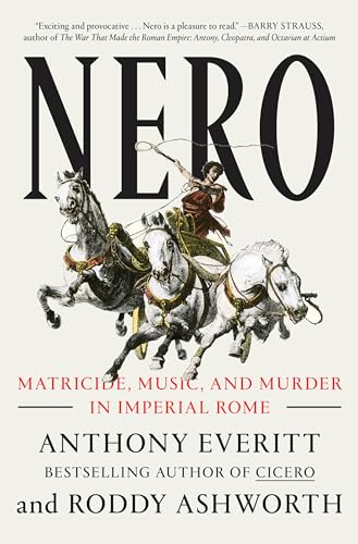 Nero: Matricide, Music, and Murder in Imperial Rome von Random House Trade Paperbacks