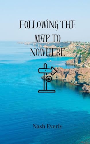 Following the Map to Nowhere von Creative Arts Management OÜ