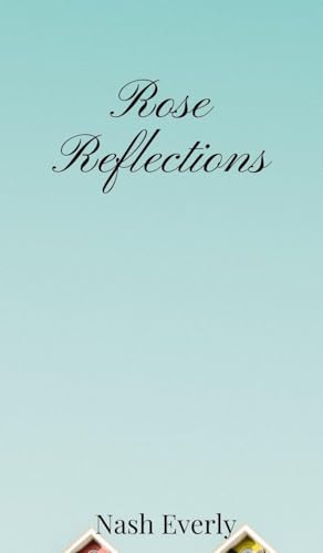 Rose Reflections von Creative Arts Management OÜ