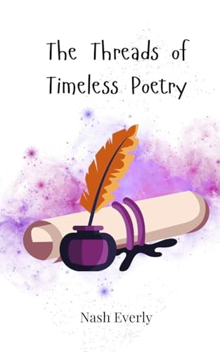 The Threads of Timeless Poetry von Creative Arts Management OÜ