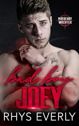 Bad boy Joey (Mayberrys Wächter, Band 3) von Independently published