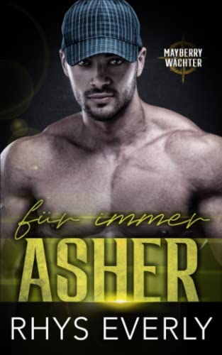Für immer Asher (Mayberrys Wächter, Band 1)