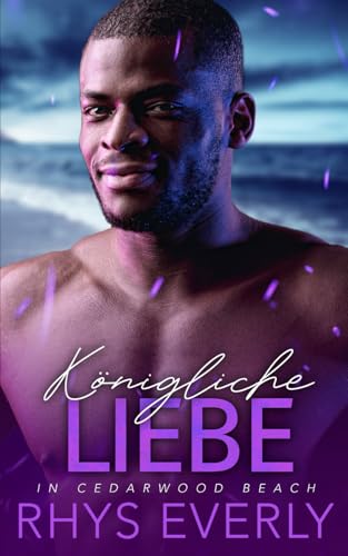 Königliche Liebe in Cedarwood Beach von Independently published