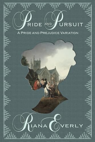 Pride and Pursuit: A Pride and Prejudice Variation von Beverlee Swayze