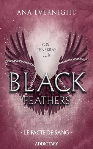 Black Feathers 2 - Tome 2 Le Pacte du Sang von ADDICTASY