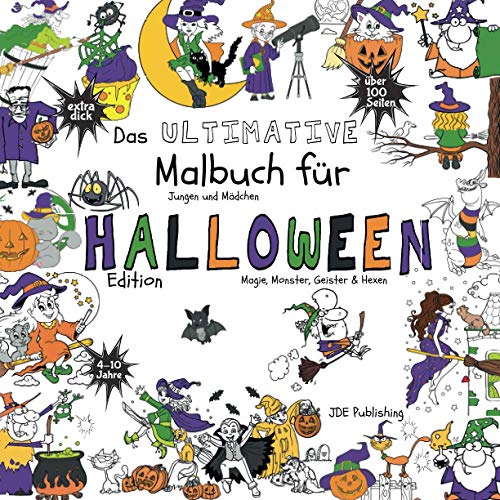 Das Ultimative Malbuch für Jungen & Mädchen – Halloween Edition – Magie, Monster, Geister & Hexen: für Kinder von 4-10 Jahren – großes, quadratisches ... für Kinder, Teens und Erwachsene, Band 3) von JD Evers
