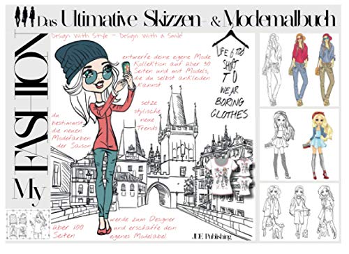 My Fashion - Das Ultimative Skizzen- & Modemalbuch: über 100 Seiten inkl. freies Zeichnen und Models zum Ankleiden - Malbuch für Mädchen, Teenager und ... für Kinder, Teens und Erwachsene, Band 6) von JD Evers