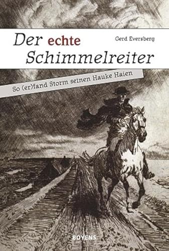 Der echte Schimmelreiter: So (er)fand Storm seinen Hauke Haien