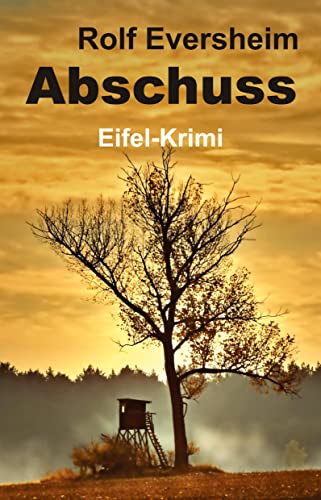 Abschuss: Eifelkrimi von tredition