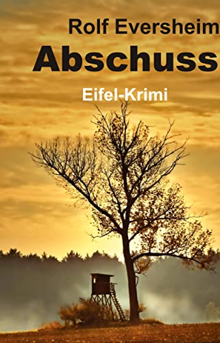 Abschuss: Eifelkrimi von tredition