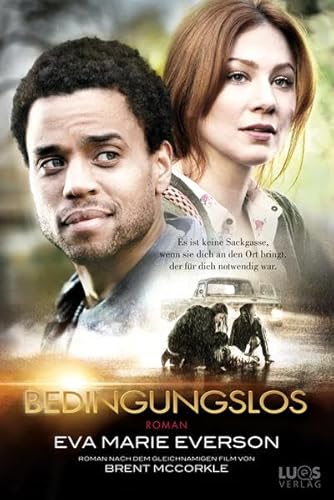 Bedingungslos: Roman nach dem gleichnamigen Film