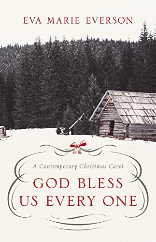 God Bless Us Every One: A Contemporary Christmas Novella: A Contemporary Christmas Carol God Bless Us Every One: A Contemporary Christmas Novella: A Contemporary Christmas Carol von Abingdon Press
