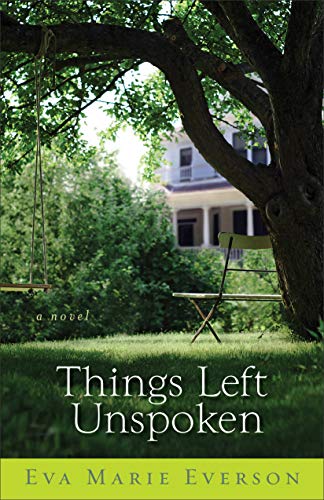 Things Left Unspoken: A Novel