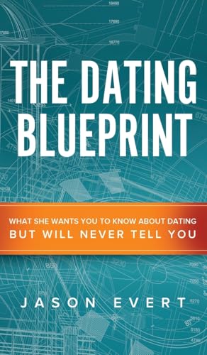 The Dating Blueprint von Chastity Project